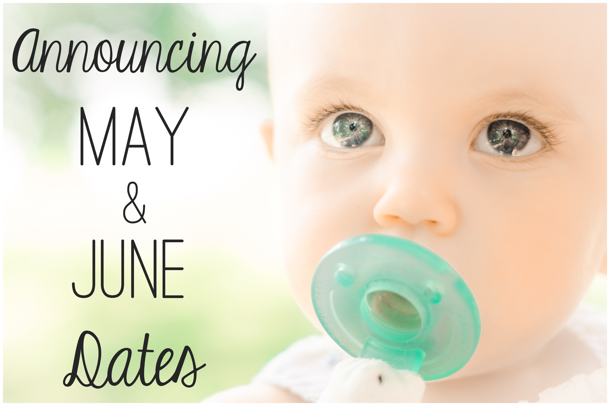 Announcing May & June Dates