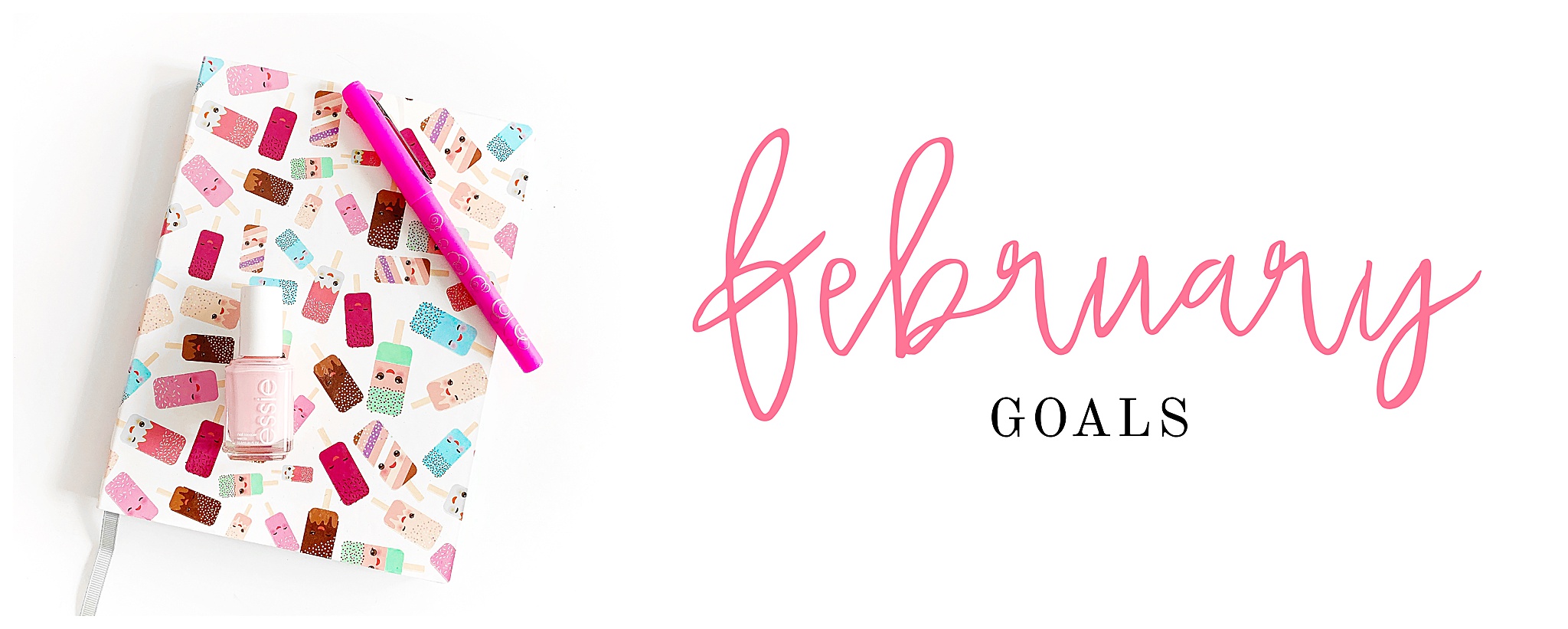 February Goals – 2019