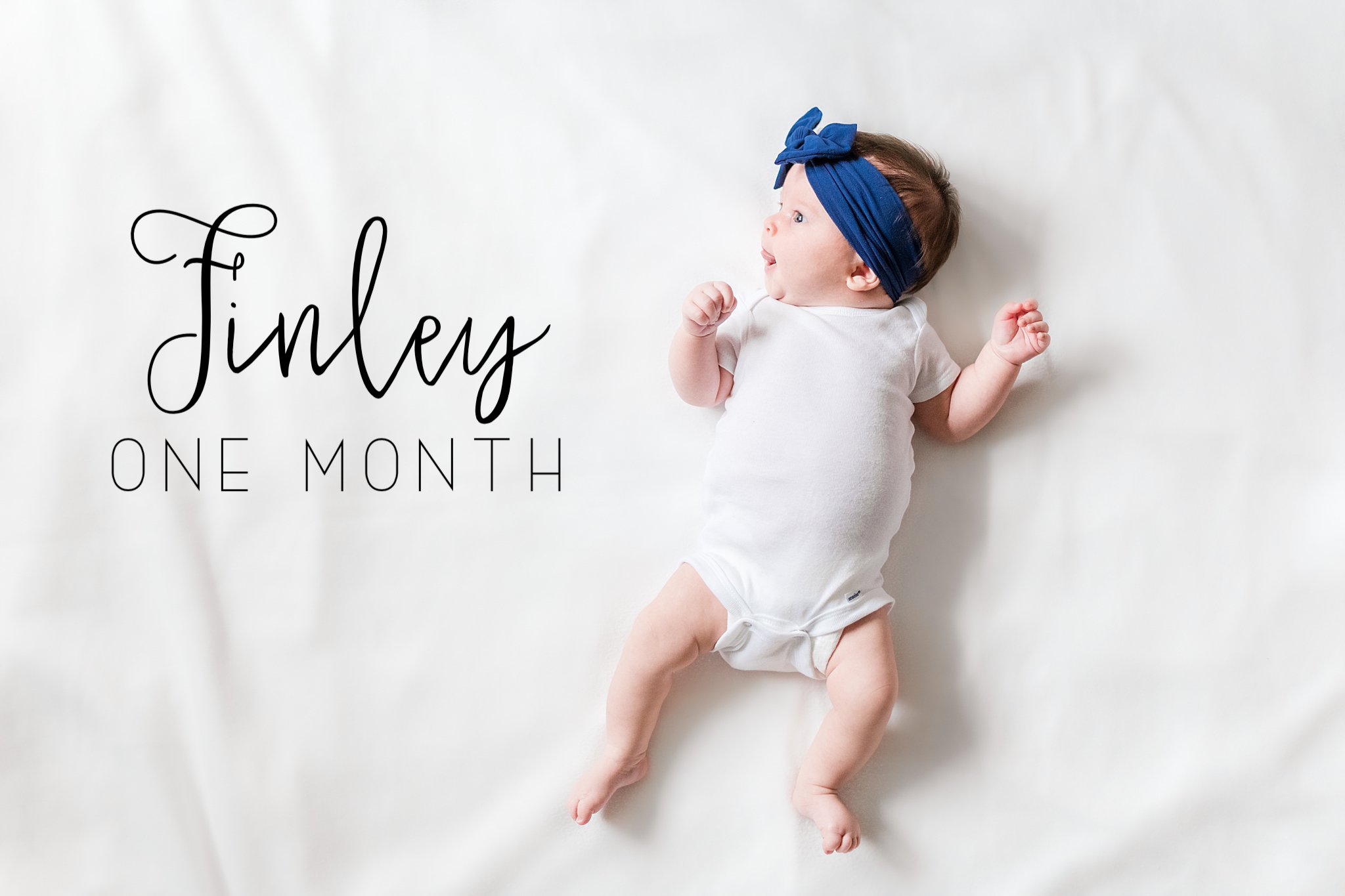 Finley’s First Month